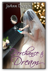 Perchance to Dream by JoAnn Durgin