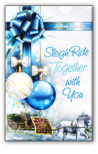 Sleigh Ride Together with You by JoAnn Durgin